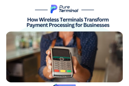 How Wireless Terminals Transform Payment Processing for Businesses