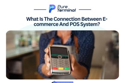 What Is The Connection Between E-commerce And POS System?