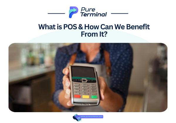 What is POS & How Can We Benefit From It?