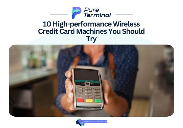 Wireless Credit Card Machines